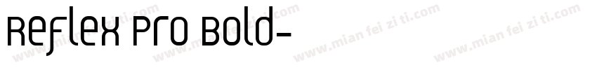 Reflex Pro Bold字体转换